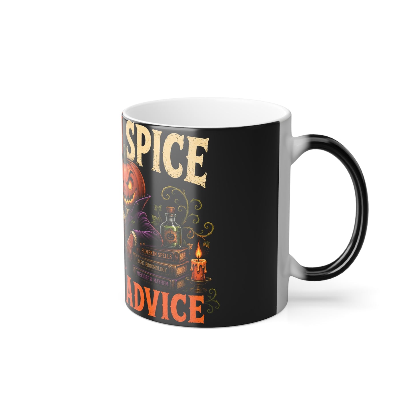 Color-Changing Pumpkin Spice Mug — 'Pumpkin Spice and Bad Advice' 11oz