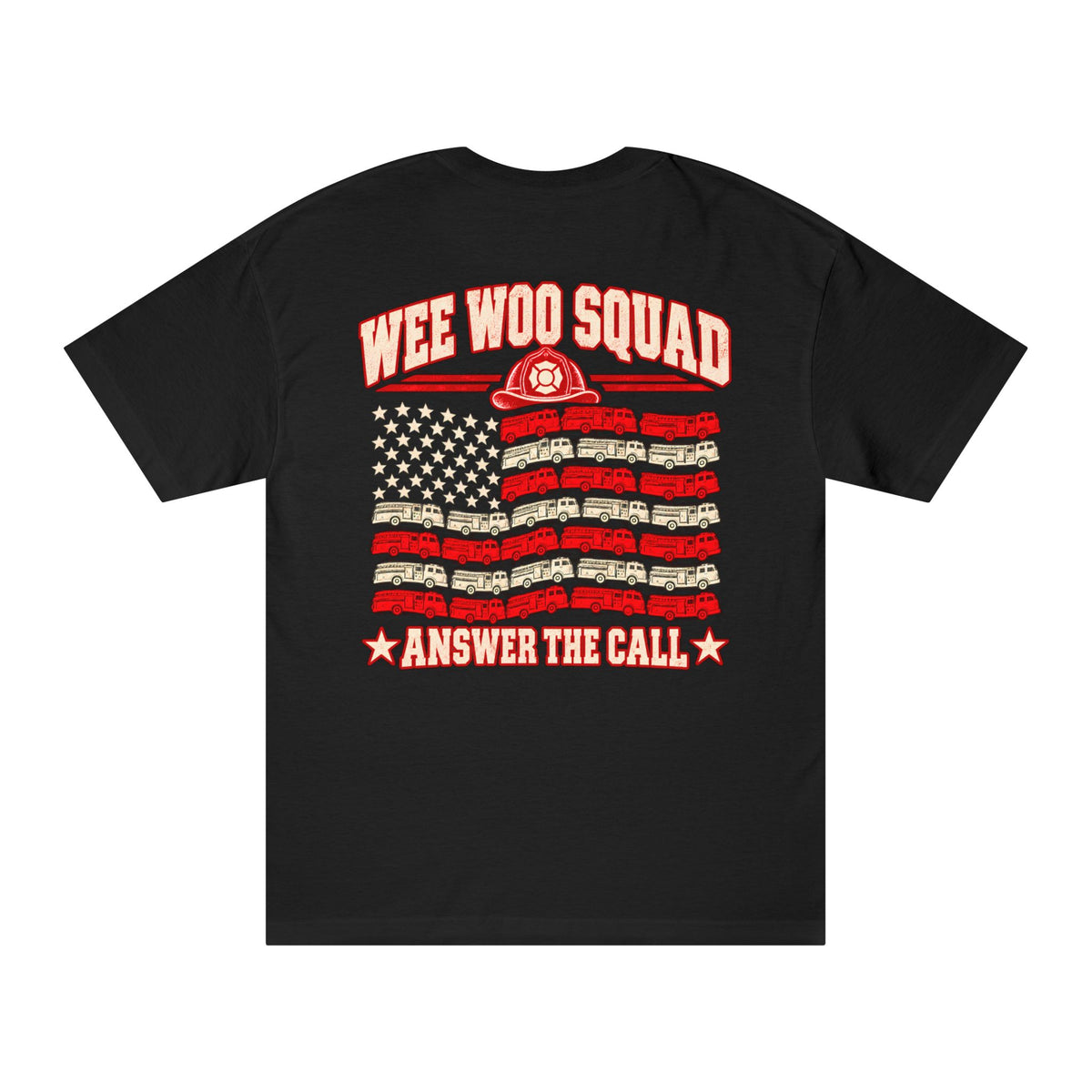 Firefighter Tee — “WEE WOO SQUAD” American Flag Backprint | Answer the Call