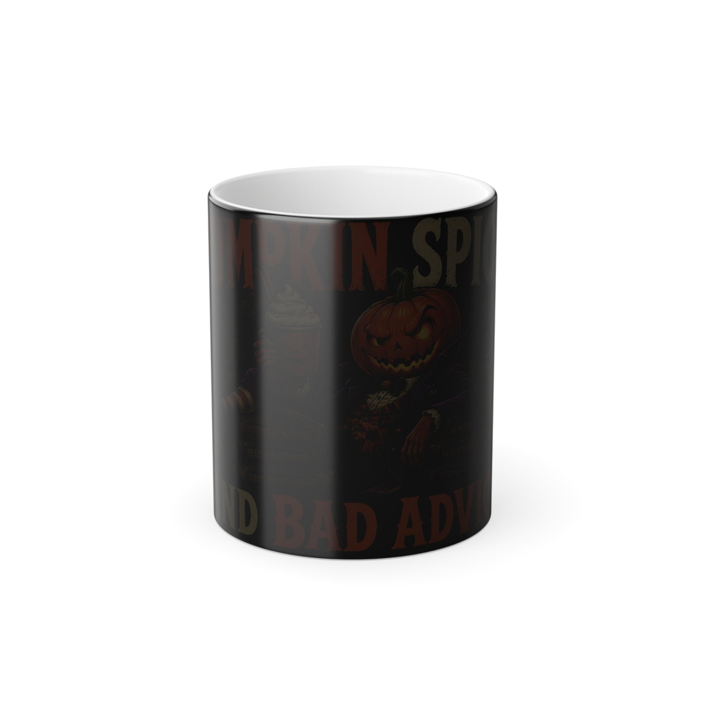 Color-Changing Pumpkin Spice Mug — 'Pumpkin Spice and Bad Advice' 11oz