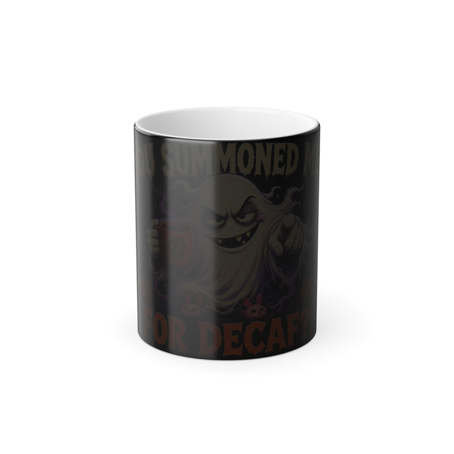 Color Morphing Mug — “You Summoned Me For Decaf?” Halloween Ghost Coffee Cup, 11oz
