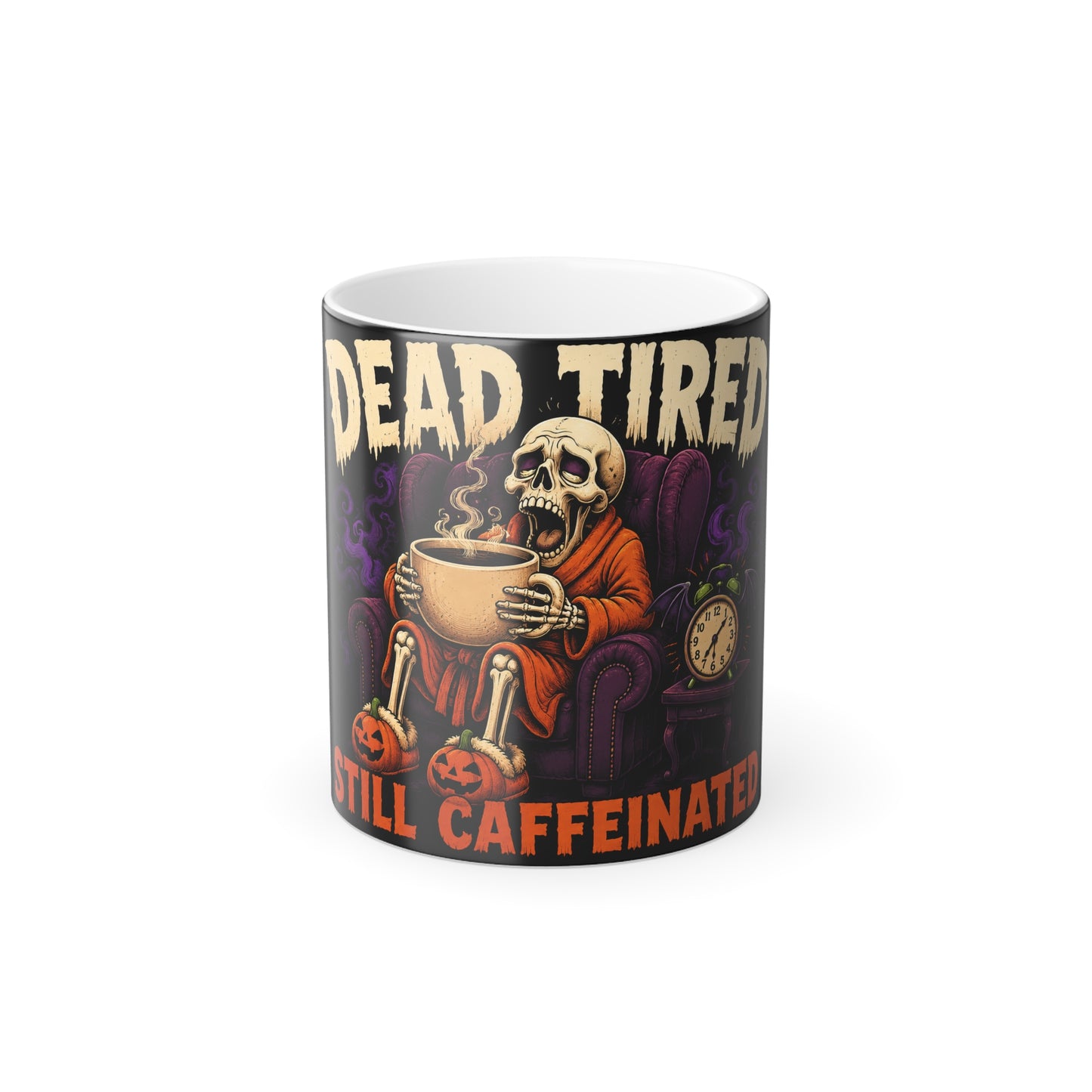 Color-Changing Mug — "Dead Tired, Still Caffeinated" Skeleton Coffee Cup (11oz)