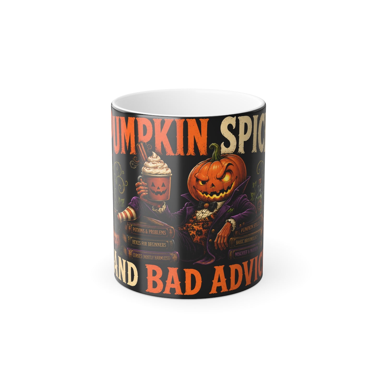 Color-Changing Pumpkin Spice Mug — 'Pumpkin Spice and Bad Advice' 11oz