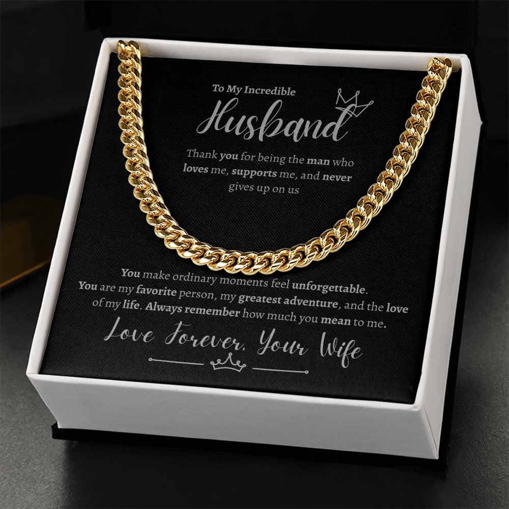 To My Incredible Husband | Cuban Link Chain