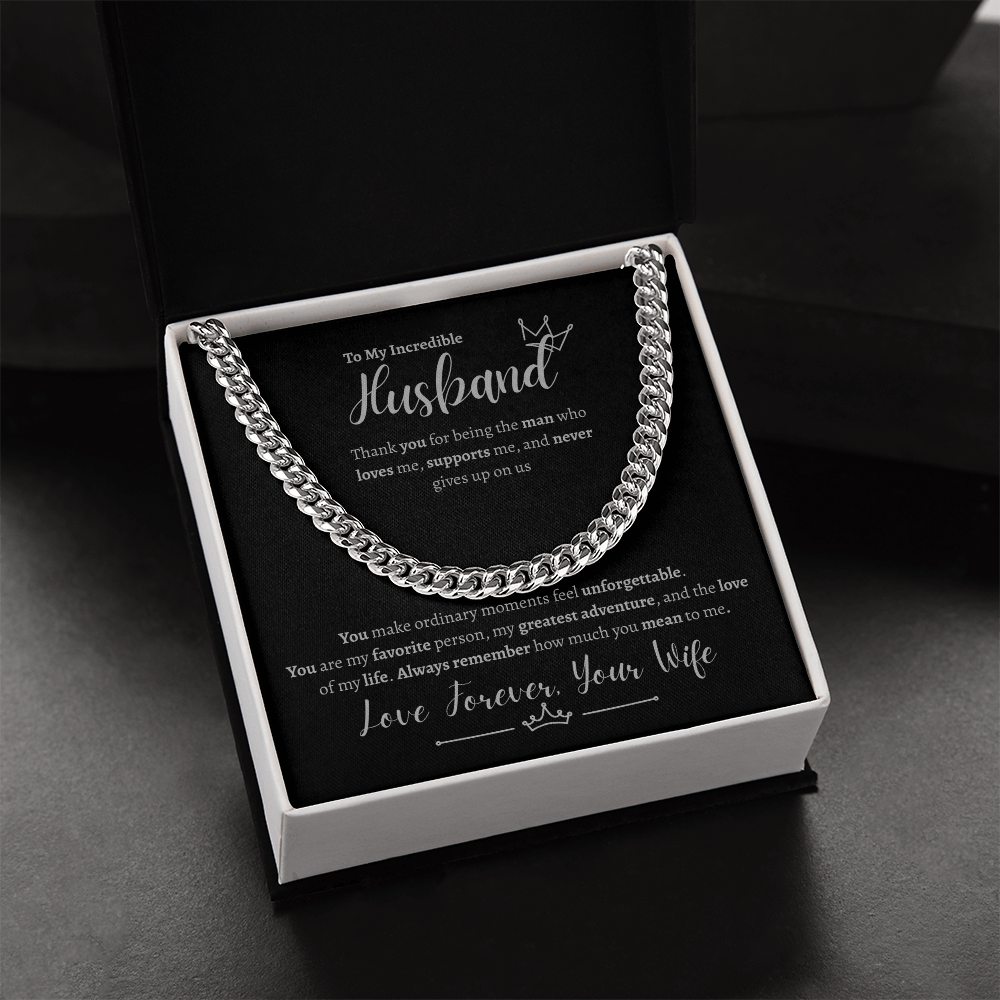 To My Incredible Husband | Cuban Link Chain