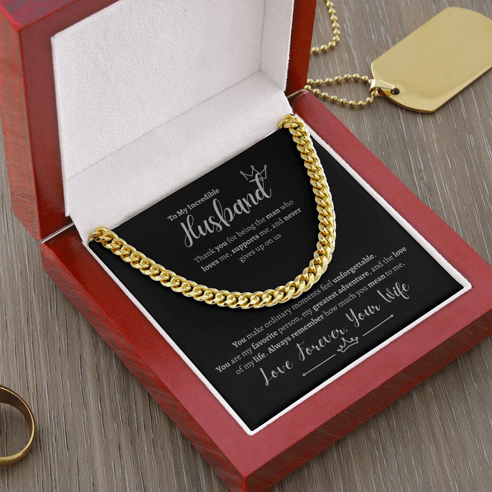 To My Incredible Husband | Cuban Link Chain